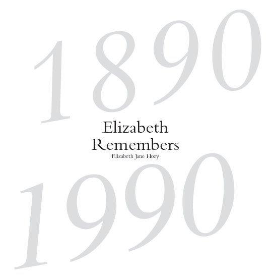 View Elizabeth Remembers by Elizabeth Jane Hoey