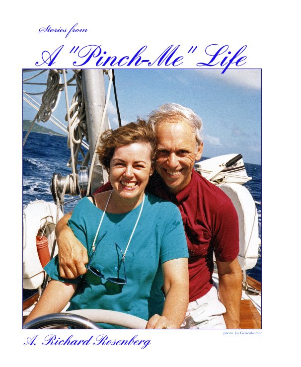 Ver Stories from A "Pinch Me" Life por A. Richard Rosenberg