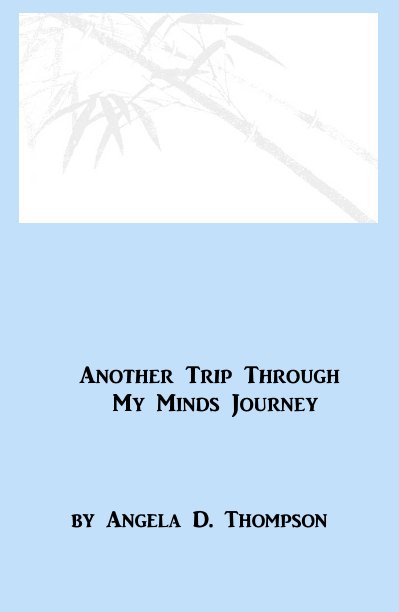 Ver Another Trip Through My Minds Journey por Angela D. Thompson