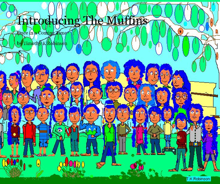 View Introducing The Muffins by Timothy K Robinson