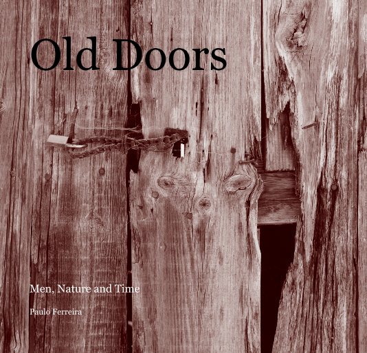 Ver Old Doors por Paulo Ferreira