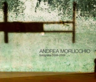 A.Morucchio fotografia 2008-2009 book cover