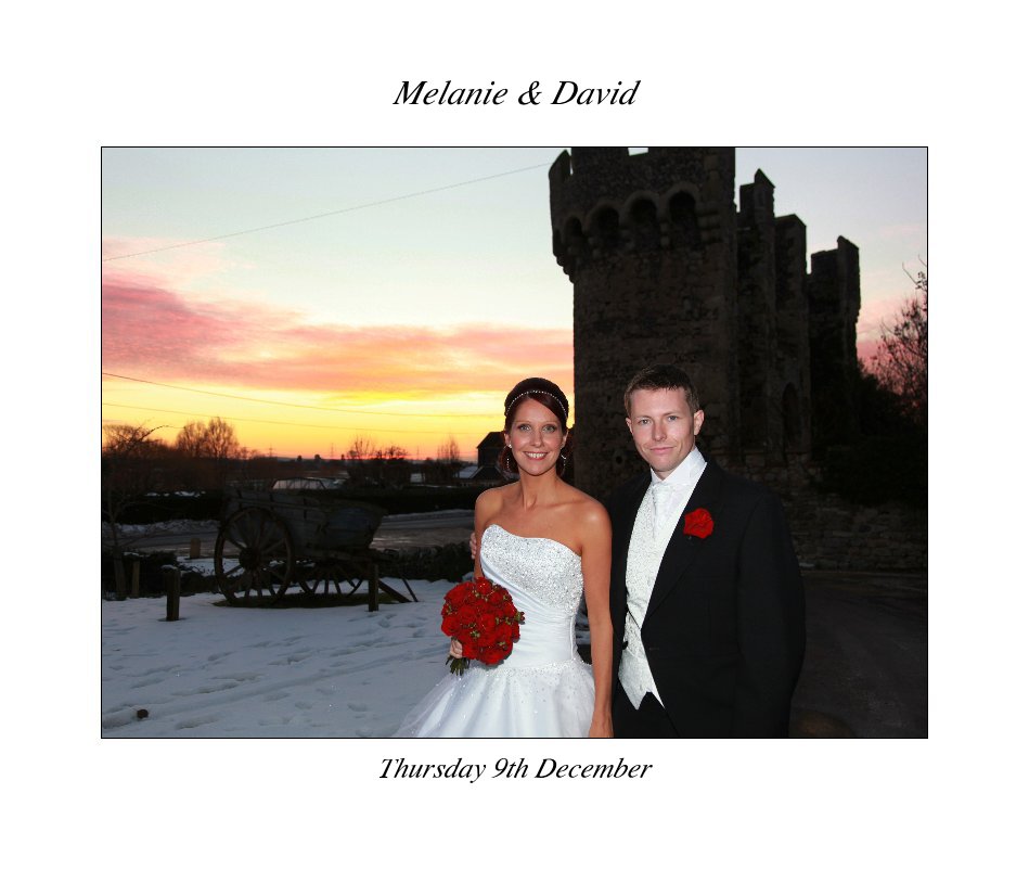 View Melanie & David by Thursday 9th December