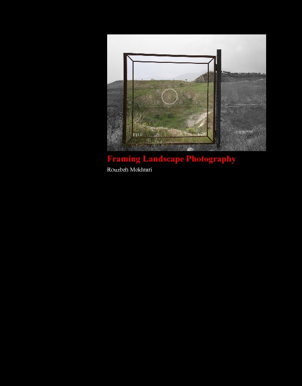 Ver Framing Landscape Photography por Rouzbeh Mokhtari