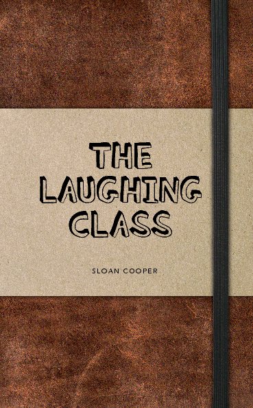 View The Laughing Class by Sloan Cooper