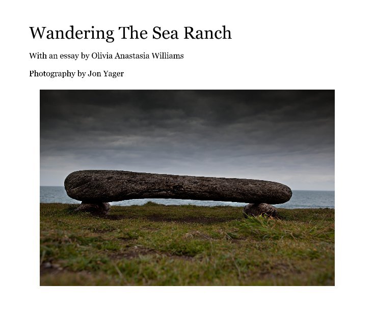 Ver Wandering The Sea Ranch por Photography by Jon Yager