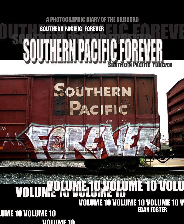 Bekijk Southern Pacific Forever Volume 10 op Edan Foster