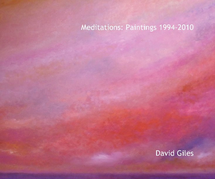 View Meditations: Paintings 1994-2010 (soft cover or image wrap) by David Giles