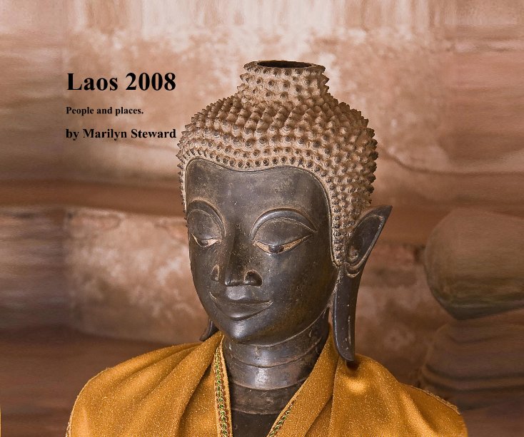 View Laos 2008 by Marilyn Steward