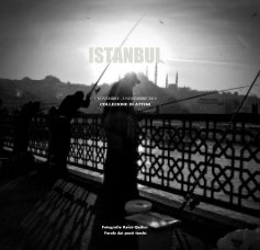 ISTANBUL 1 NOVEMBRE - 5 NOVEMBRE 2010 COLLEZIONE DI ATTIMI Fotografia Raica Quilici Parole dai poeti turchi book cover