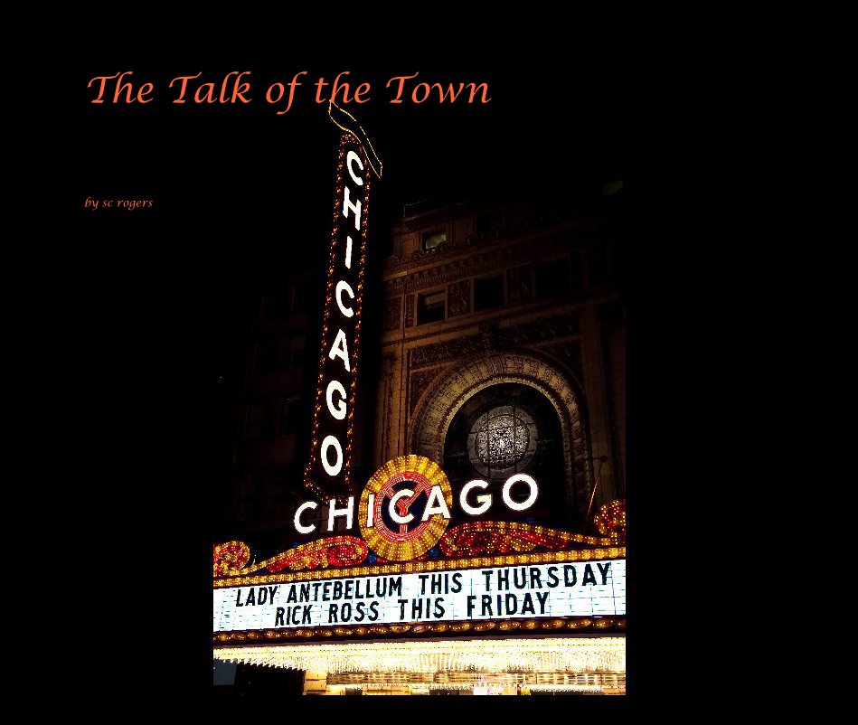 View The Talk of the Town by sc rogers