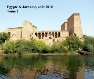 Egypte & Jordanie, août 2010
Tome 2 book cover
