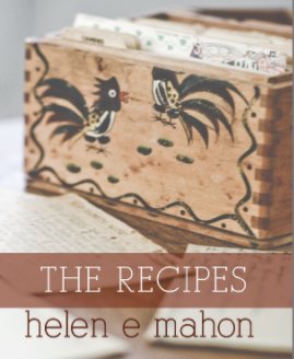 Helen E Mahon: The Recipes book cover