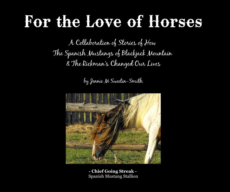 View For the Love of Horses by Jennie M Sweetin-Smith