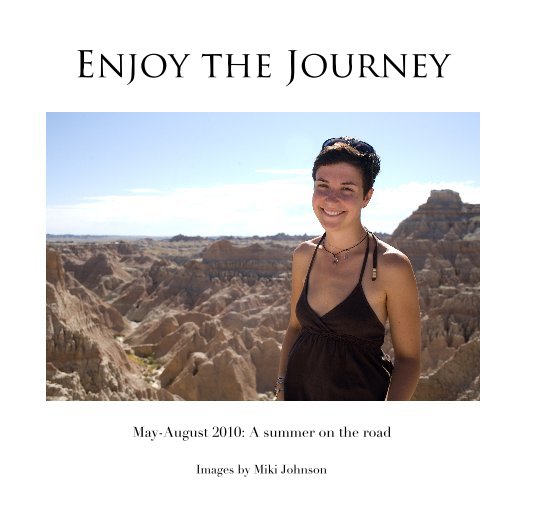 Ver Enjoy the Journey por Images by Miki Johnson
