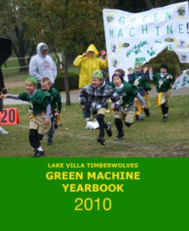 LAKE VILLA TIMBERWOLVES
GREEN MACHINE YEARBOOK book cover