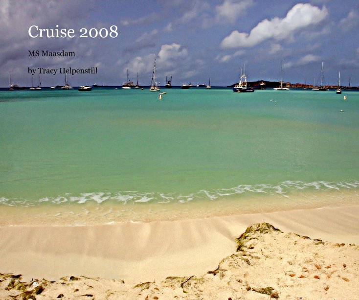 Cruise 2008 nach Tracy Helpenstill anzeigen