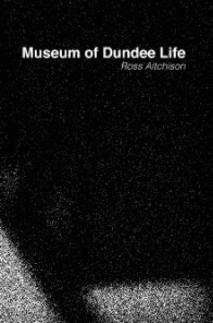 Museum of Dundee Life book cover