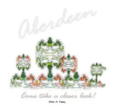 Aberdeen: Come Take A Closer Look book cover