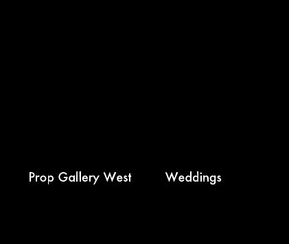 Prop Gallery West Weddings book cover