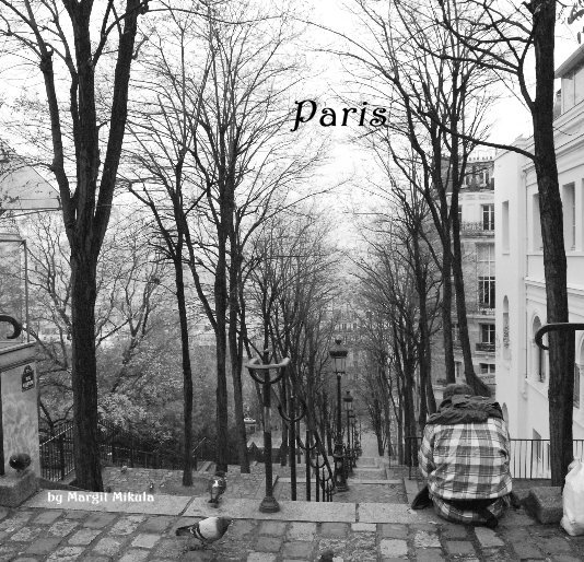 View Paris by Margit Mikula