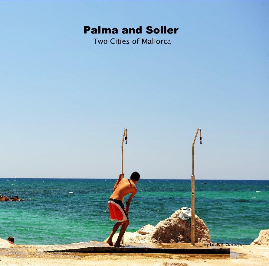 View Palma and Soller Two Cities of Mallorca by Louis E. Curtis Jr.