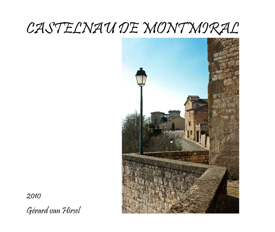 Bekijk CASTELNAU DE MONTMIRAL op Gérard van Hirsel
