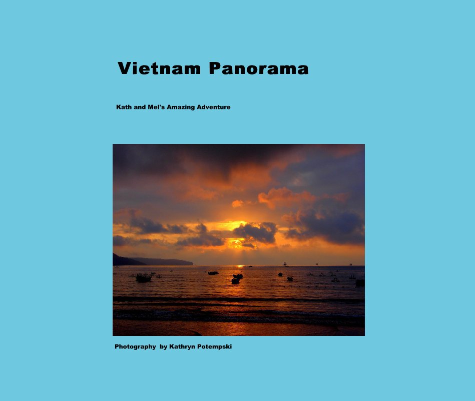 View Vietnam Panorama by Photography  Kathryn Potempski