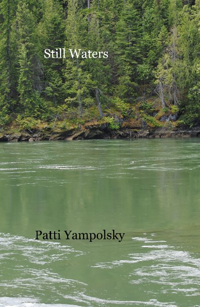 View Still Waters by Patti Yampolsky