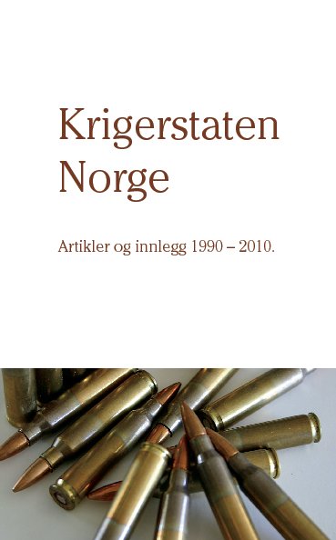 View Krigerstaten Norge by Forlaget Revolusjon
