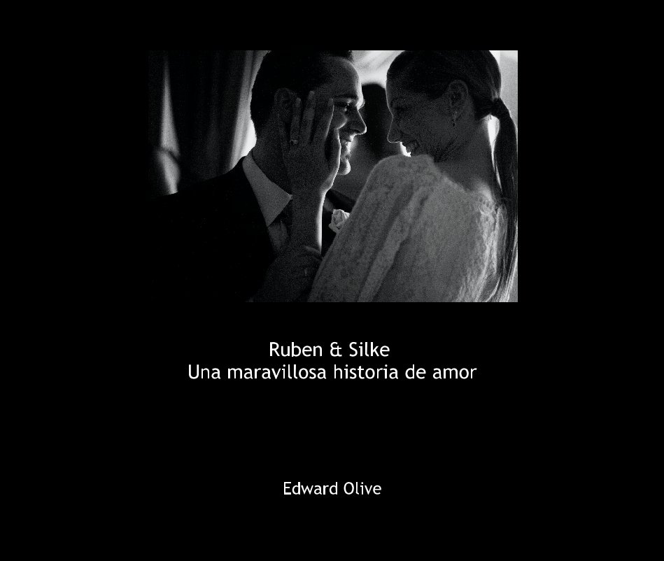 Ver Ruben & Silke 
Una maravillosa historia de amor por Edward Olive