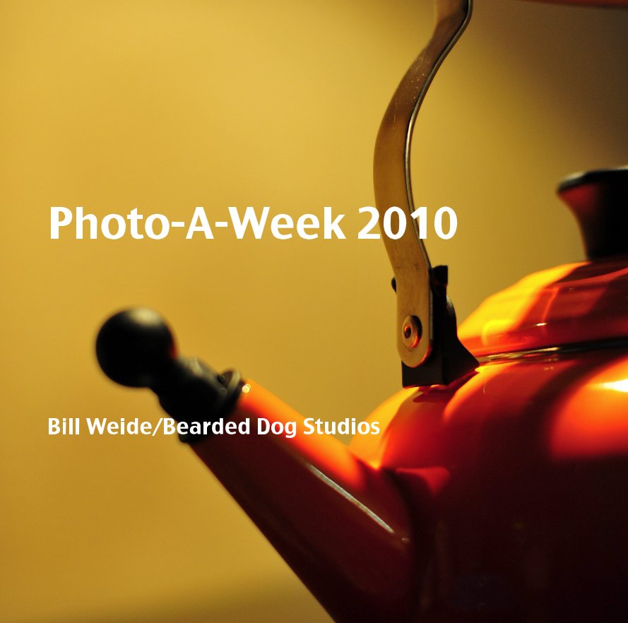 View Photo-A-Week 2010 by Bill Weide/Bearded Dog Studios