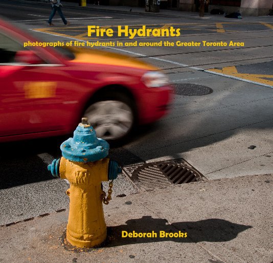 View Fire Hydrants by Deborah Brooks