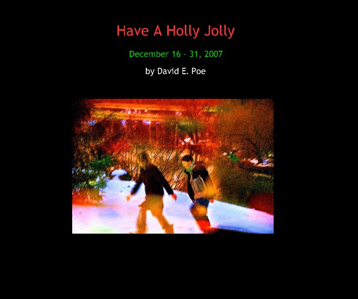 View Have A Holly Jolly by David E. Poe