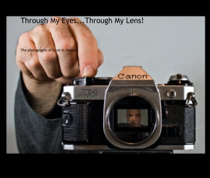 Through My Eyes...Through My Lens. book cover