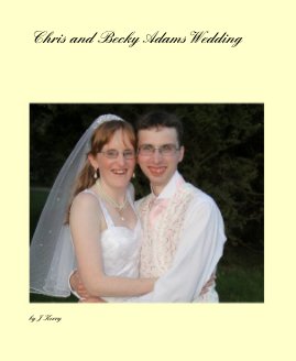 Chris and Becky AdamsWedding book cover