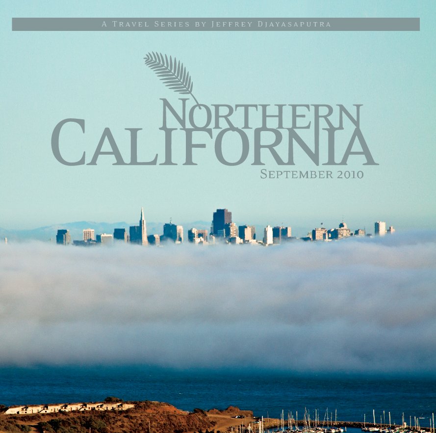 View Northern California by Jeffrey Djayasaputra