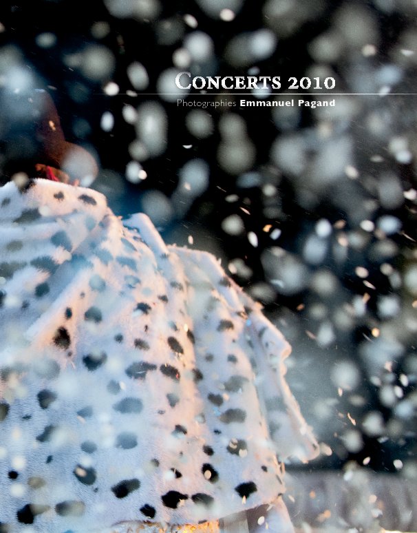 View Concerts 2010 by Emmanuel Pagand