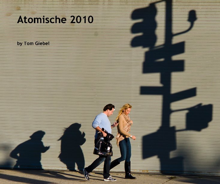 Visualizza Atomische 2010 di Tom Giebel