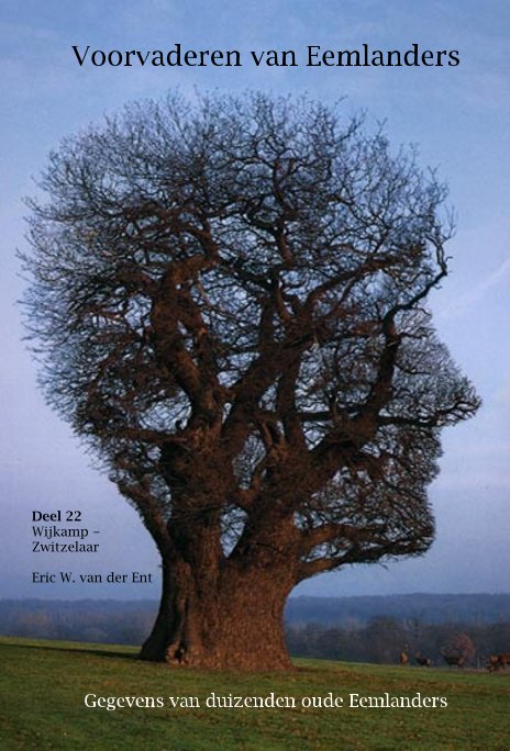 View Voorvaderen van Eemlanders 22 by Eric W. van der Ent