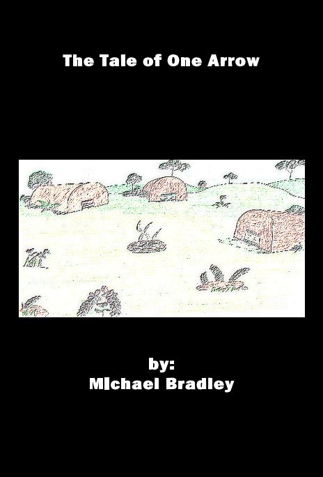 Bekijk The Tale of One Arrow op by: Michael Bradley