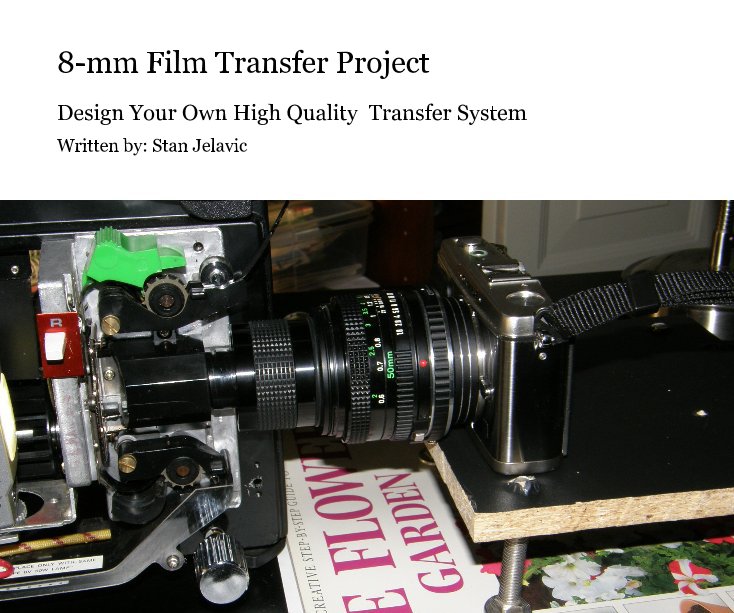 Bekijk 8-mm Film Transfer Project op Stan Jelavic