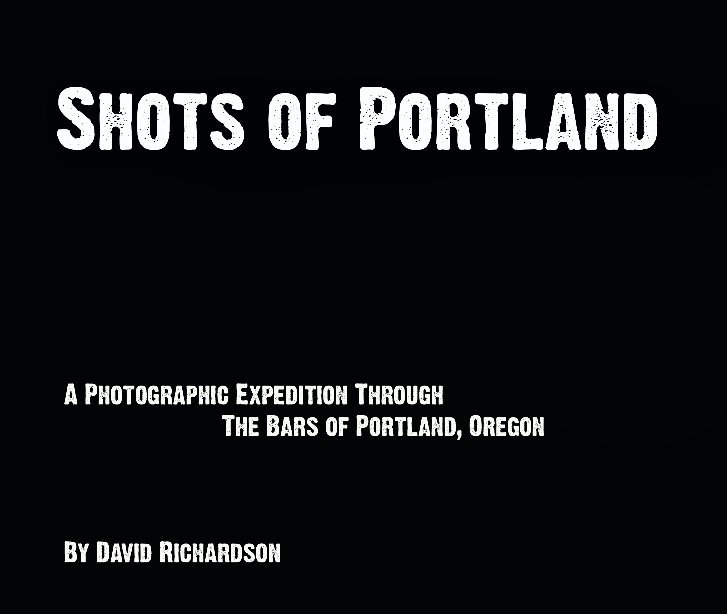 View Shots of Portland by David Richardson