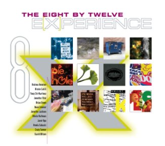 The Eight By Twelve Experience (Hard Cover) book cover