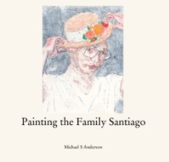 Painting the Family Santiago book cover