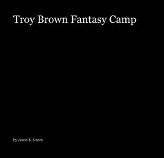 Troy Brown Fantasy Camp book cover