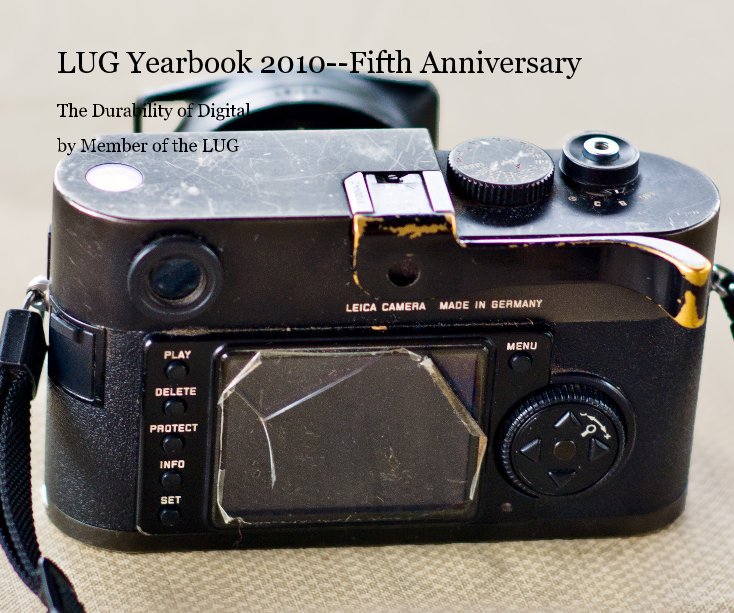 View LUG Yearbook 2010--Fifth Anniversary by Member of the LUG