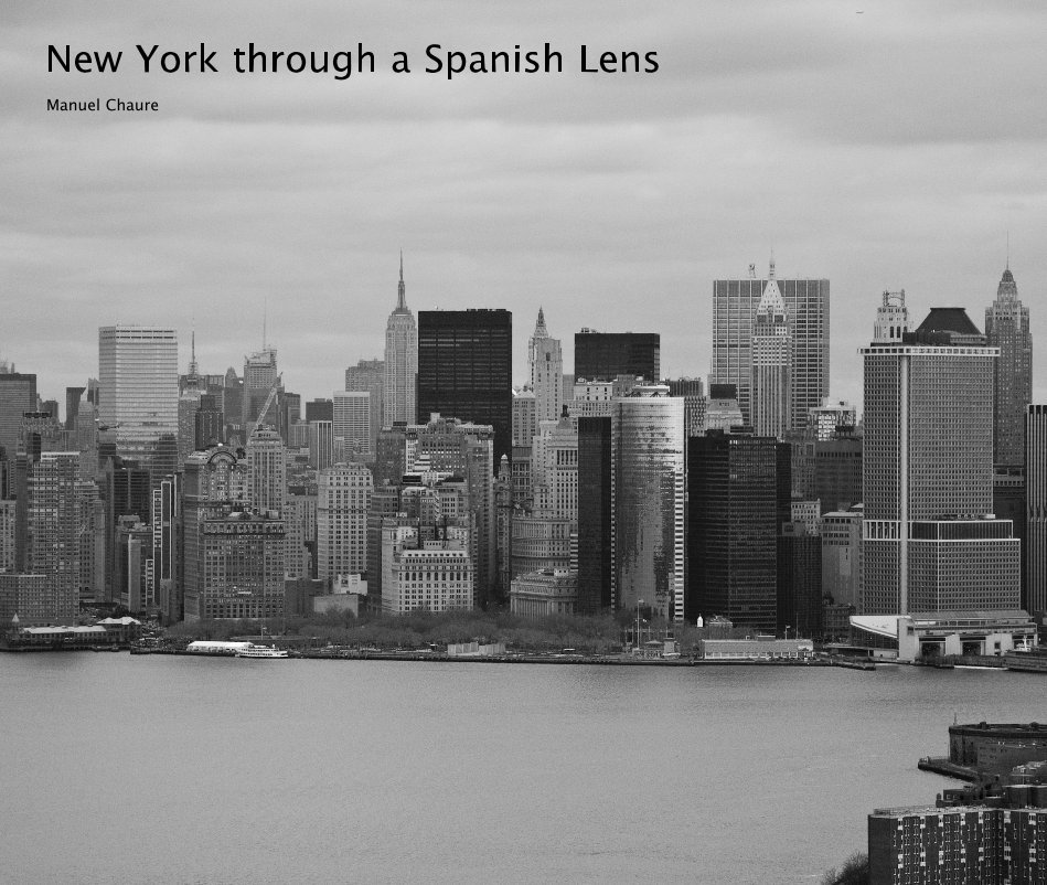 View New York through a Spanish Lens by Manuel Chaure
