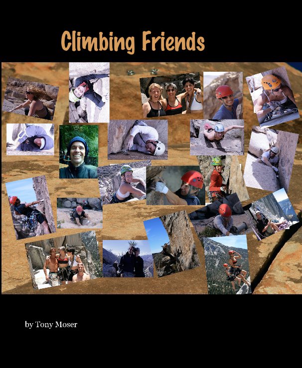 View Climbing Friends by Tony Moser