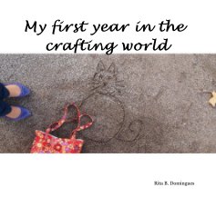 My first year in the crafting world book cover